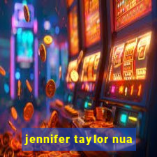 jennifer taylor nua